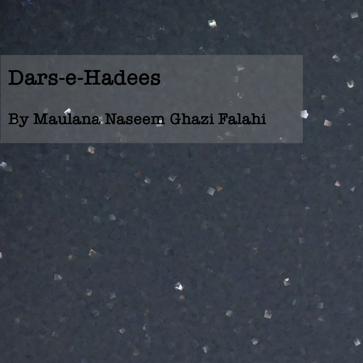 Lec 1 . Dars-e-Hadees By Maulana Naseem Ghazi Falahi
